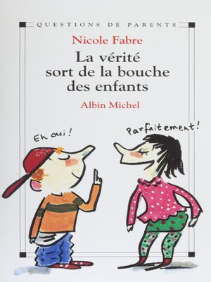 cover image of La vérité sort de la bouche des enfants